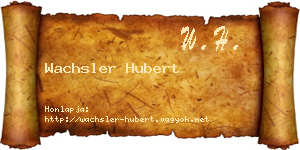 Wachsler Hubert névjegykártya